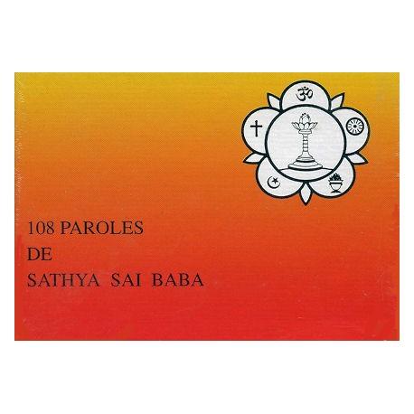 Livre Les 108 paroles de Sathya recueil de sagesse spirituelle
