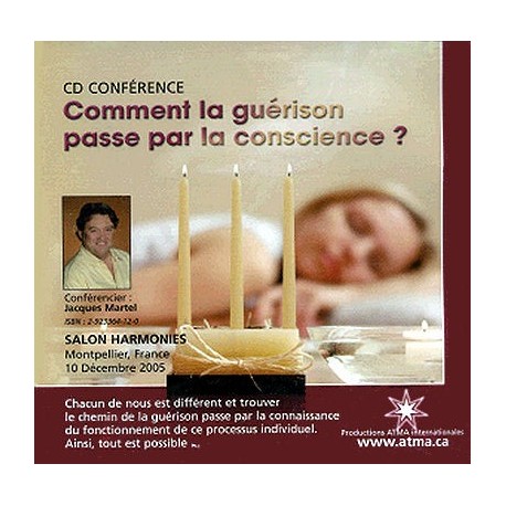 comment-la-guerison-passe-par-la-conscience-