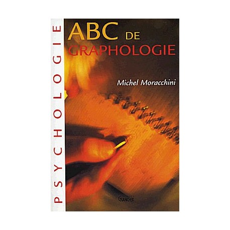 Couverture du livre ABC de graphologie par Michel Moracchini - Éditions Grancher