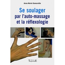 Se soulager par l'auto-massage et la réflexologie