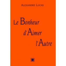 Le bonheur d'aimer l'autre