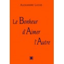 Le bonheur d'aimer l'autre