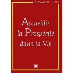 Accueillir la prospérité dans ta vie