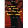 comment-se-liberer-de-ses-blocages-familiaux