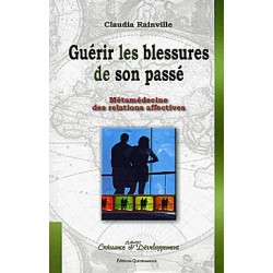 Guérir les blessures de son passé