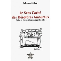 Le sens caché des désordres amoureux