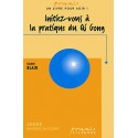 Initiez-vous à la pratique du Qi Gong