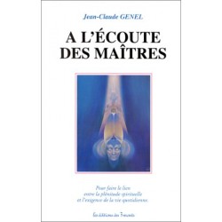 Couverture du livre A l ecoute des maitres de Jean-Claude Genel - Editions des 3 Monts
